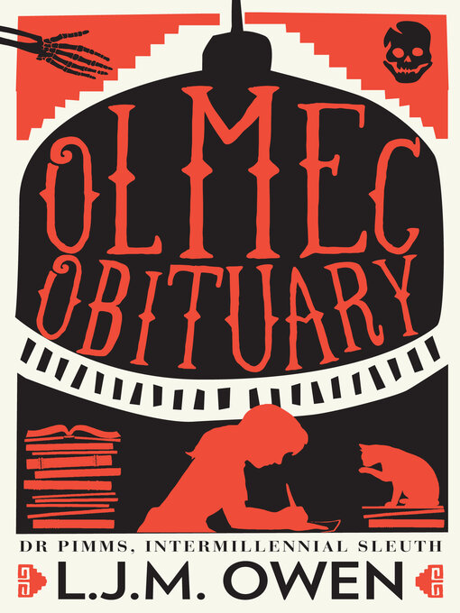 Title details for Olmec Obituary by L.J.M. Owen - Available